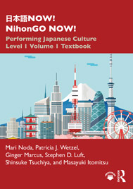 “NihonGO NOW! Performing Japanese Culture – Level 1” book cover